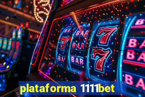 plataforma 1111bet